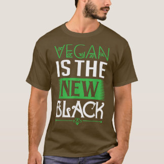 Vegan Saying Vegan Is The New Black Nutrition Vege T-Shirt
