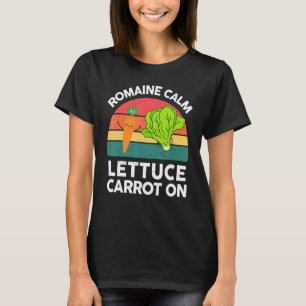 Vegan-Shirt Romaine Calm Lettuce Carrot On Funny G T-Shirt
