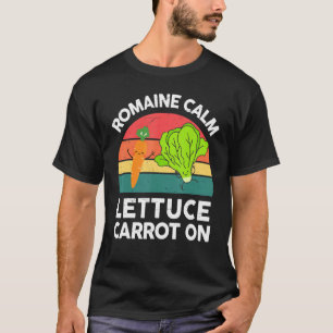 Vegan-Shirt Romaine Calm Lettuce Carrot On Funny G T-Shirt