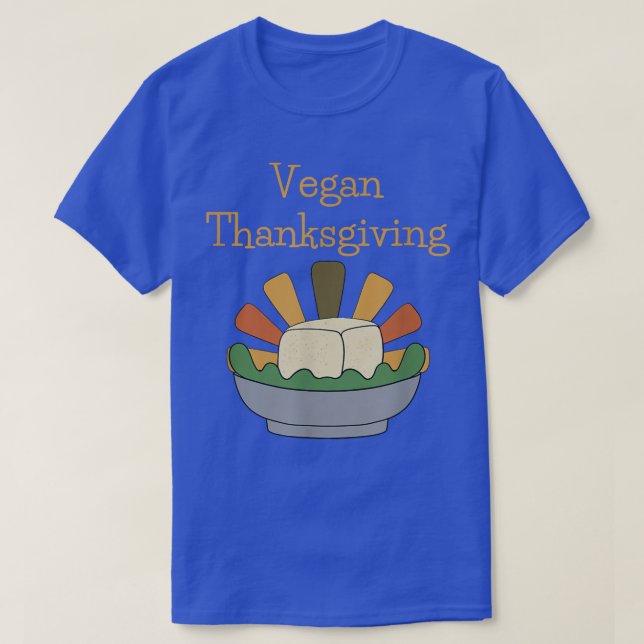 Vegan Thanksgiving Tofu Turkey  T-Shirt (Design Front)