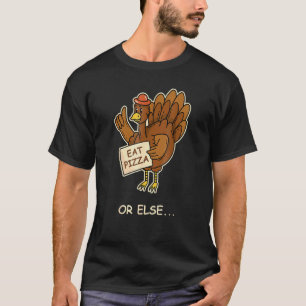 Vegan Thanksgiving Turkey Eat Pizza T-Shirt