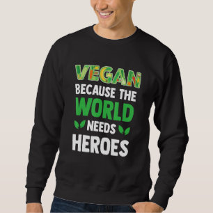 Vegan Vegan Vegetarian Animal Welfare Sweatshirt