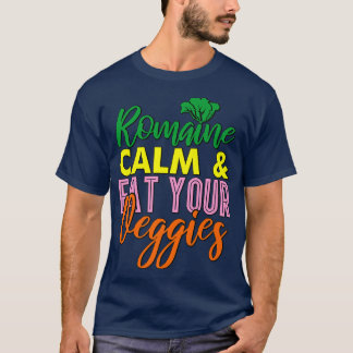Vegan Vegetarian Gardening Romaine Calm Pun  1716 T-Shirt