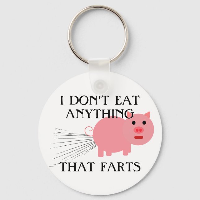 Vegan Vegetarian | I Don't Eat Anything That Farts Keychain (Front)