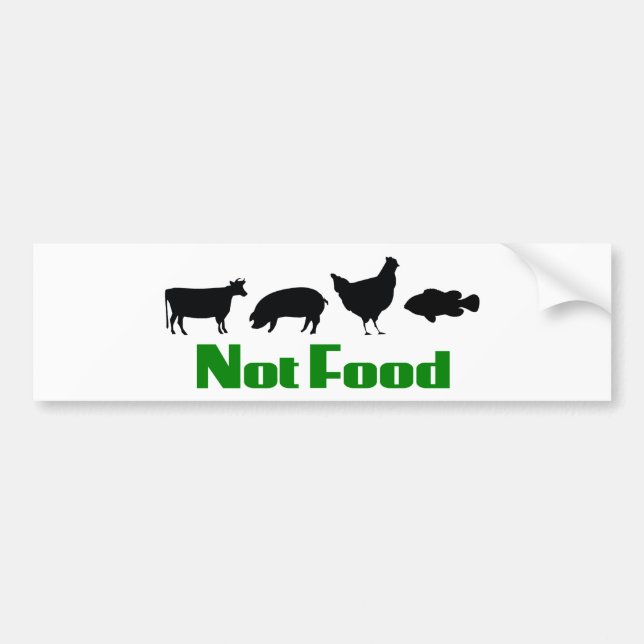 Vegan / Vegetarian Not Food Bumper Sticker (Front)