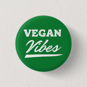 Vegan Vibes Vegetarian 1 Inch Round Button