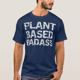 Vegan Workout Gift Funny Vegetarian Quote Plant Ba T-Shirt