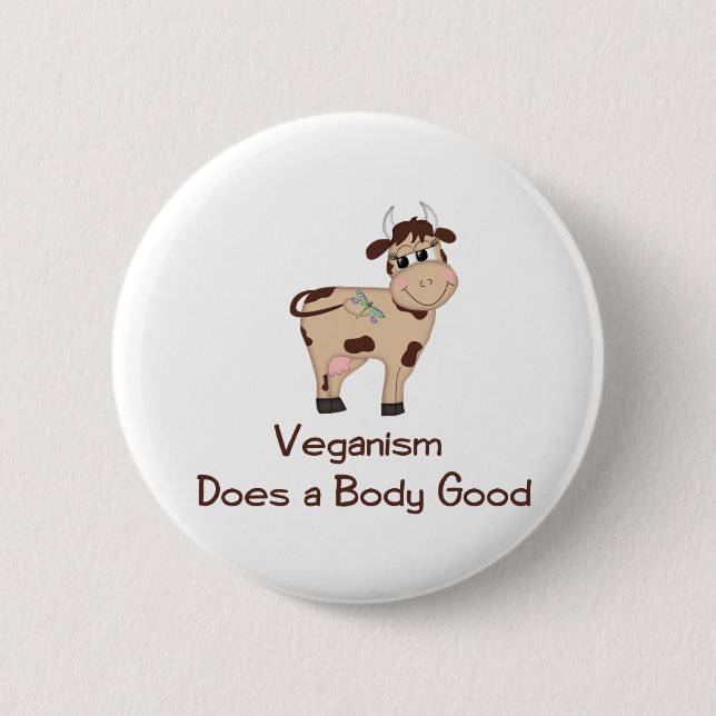 Veganism, Does a body good 2 Inch Round Button (Front)