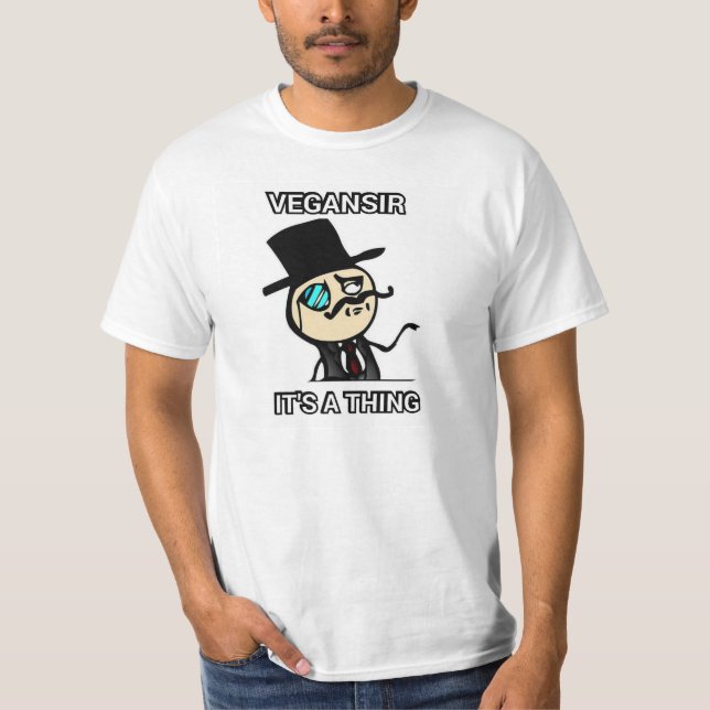 Vegansir it's a thing T-Shirt (Front)