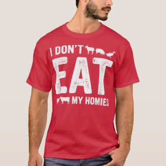 Veganuary I Dont Eat my Homies World vegan Month V T-Shirt