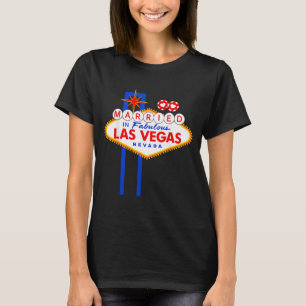 Vegas Bachelor Party Married In Vegas Groom Bride T-Shirt