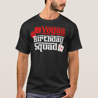 Vegas Birthday Squad T-Shirt