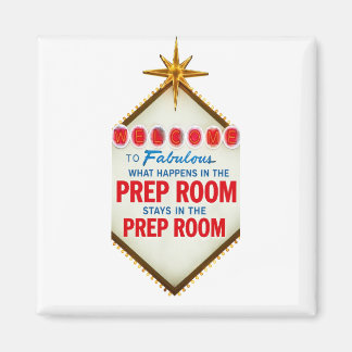 Vegas Prep Room Funny Magnet