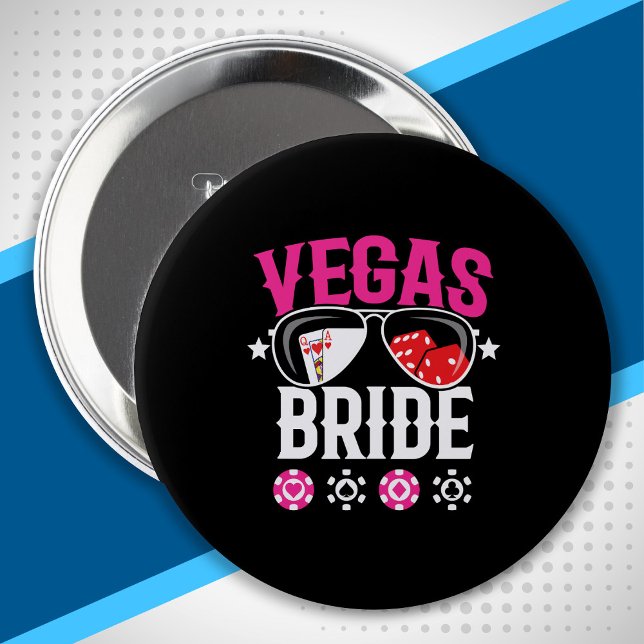 Vegas Wedding - Bride - Vegas Bachelorette Party 4 Inch Round Button (Creator Uploaded)