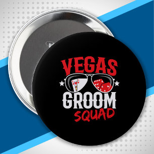 Vegas Wedding - Vegas Bachelor Party - Groom Squad 4 Inch Round Button