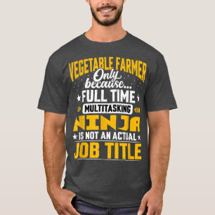 Vegetable Farmer Job Title Olericulture Vegetable T-Shirt