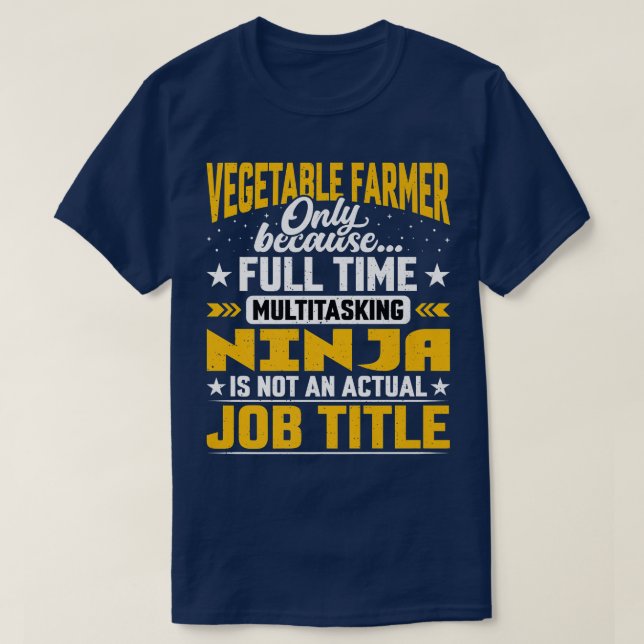 Vegetable Farmer Job Title  Olericulture Vegetable T-Shirt (Design Front)