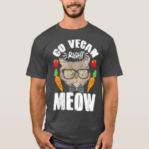 Vegetarian Cat Go Vegan Right Meow Animal Lover Vi T-Shirt