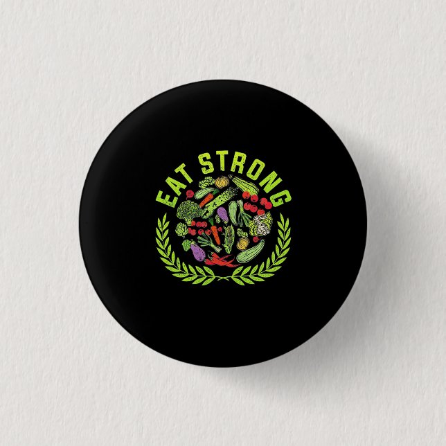 Vegetarian Eat Strong 1 Inch Round Button (Front)