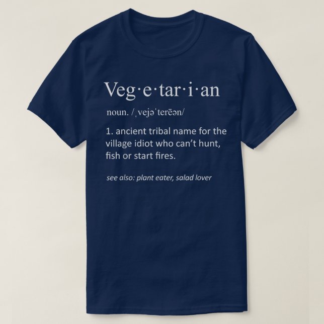 Vegetarian Funny Sarcastic Definition Funny Sarcas T-Shirt (Design Front)