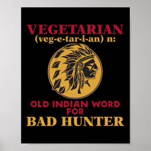 Vegetarian Old Indian Word For Byd Hunter  Poster