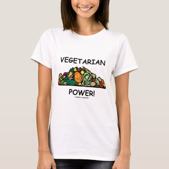 Vegetarian Power! (Vegetarian Humour) T-Shirt (Front)