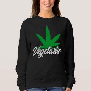 Vegetarian Vegan Veganism Animal Rights Meatless F Sweatshirt