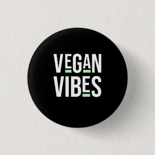 Vegetarian Vegan Vibes 1 Inch Round Button