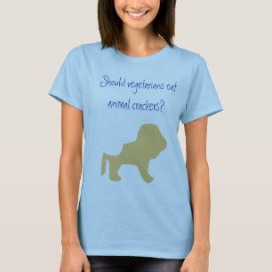 Vegetarians Eat Animal Crackers? T-Shirt