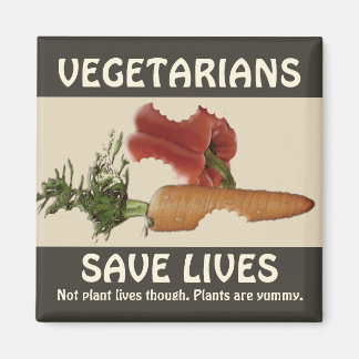 Vegetarians Save Lives Magnet