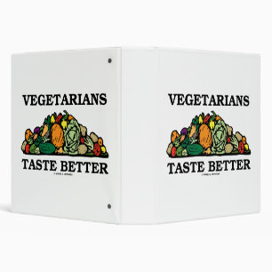 Vegetarians Taste Better Pile Of Vegetables Humour Binder