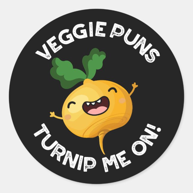 Veggie Puns Turnip Me On Funny Pun Dark BG Classic Round Sticker (Front)