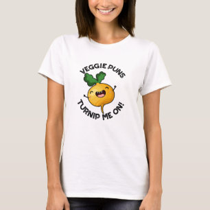 Veggie Puns Turnip Me On Funny Vegetable Pun T-Shirt