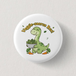 Veggie-saurus Rex! 1 Inch Round Button
