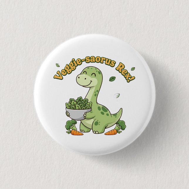 Veggie-saurus Rex! 1 Inch Round Button (Front)
