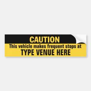 Vehicle Makes Frequent Stops (customizable) Bumper Sticker