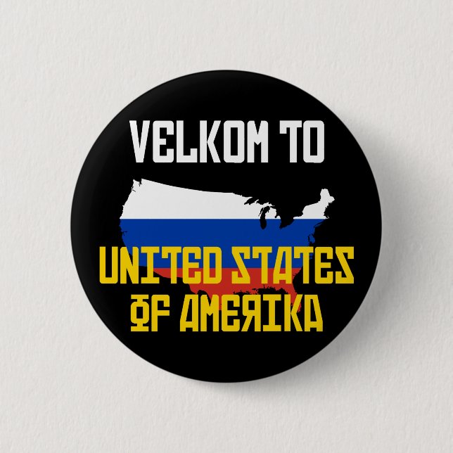Velkom to Amerika 2 Inch Round Button (Front)