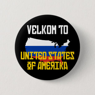 Velkom to Amerika 2 Inch Round Button