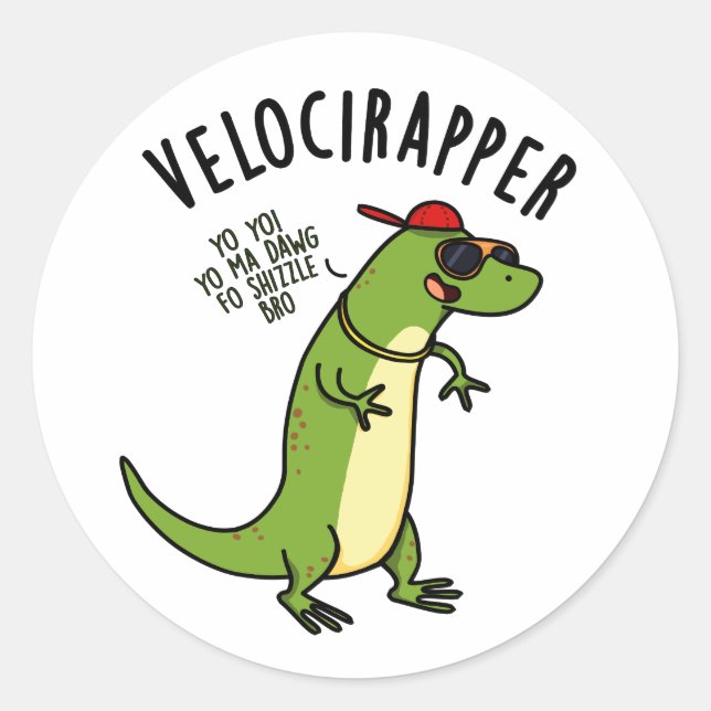 Veloci-rapper Funny Dinosaur Pun  Classic Round Sticker (Front)