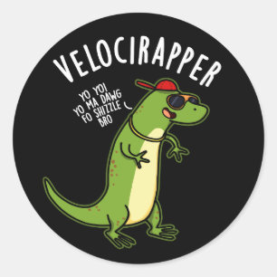 Veloci-rapper Funny Dinosaur Pun Dark BG Classic Round Sticker