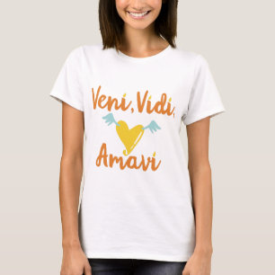 Veni. Vidi. Amavi. (We came. We saw. We loved) T-Shirt