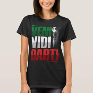 Veni Vidi Darti Pun for a Darts lover T-Shirt