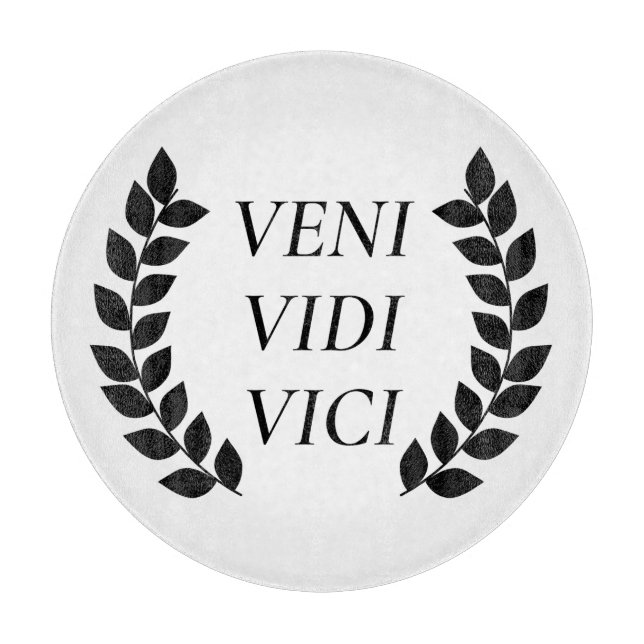 Veni Vidi Vici Cutting Board (Front)
