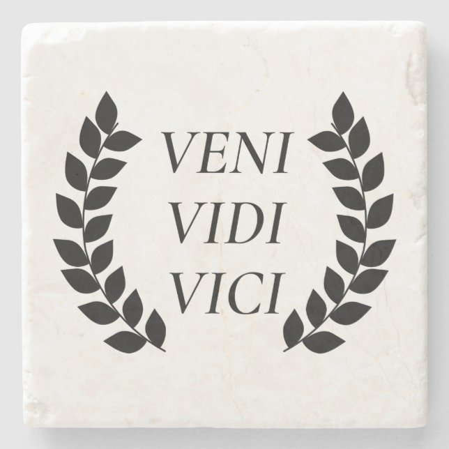 Veni Vidi Vici I Came I Saw I Conquered Stone Coaster (Front)