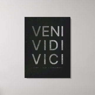 Veni Vidi Vici | Motivational Quote Canvas Print