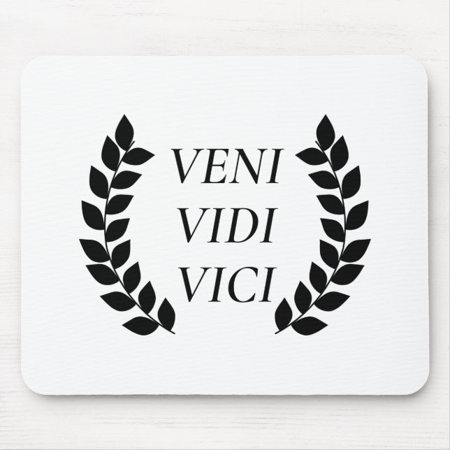 Veni Vidi Vici Mouse Pad (Front)