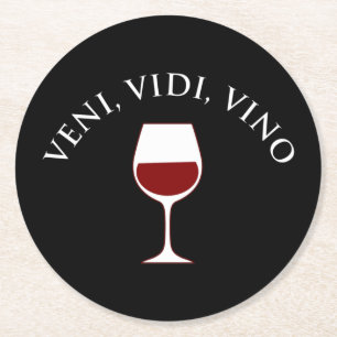 Veni, Vidi, Vino Funny Wine Lover Latin Phrase Round Paper Coaster