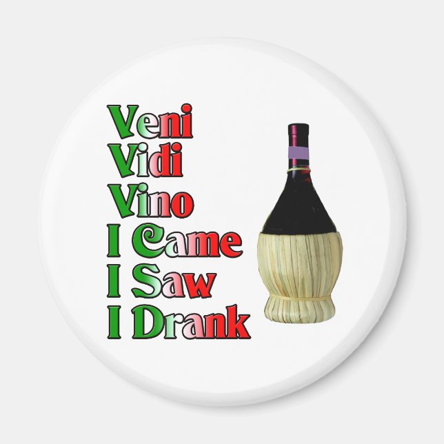 Veni Vidi Vino Magnet (Front)