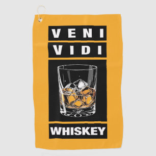 Veni Vidi Whiskey Funny Quote For Whiskey Lovers Golf Towel