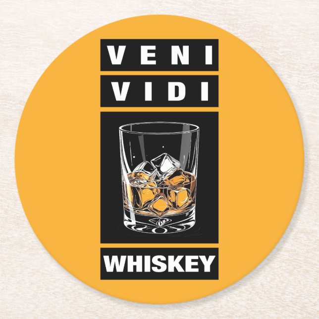 Veni Vidi Whiskey | Funny Quote For Whiskey Lovers Round Paper Coaster (Front)